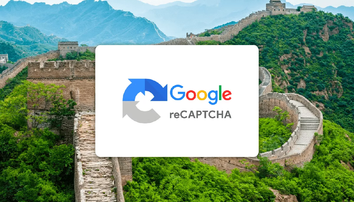 Breaking Through the Great Firewall: How to Keep Your Online Forms Accessible in China Without ReCAPTCHA